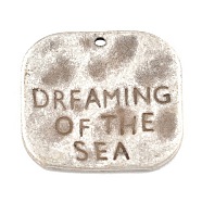 Hammered Square Carved Word Dreaming of the Sea Tibetan Style, Alloy Message Pendants, Cadmium Free & Lead Free, Antique Silver, 19x19mm, Hole: 2mm(PALLOY-A15333-AS)