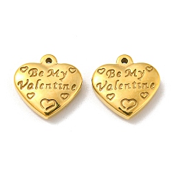 304 Stainless Steel Charms, Heart with Word Be My Valentine Charms, Real 14K Gold Plated, 12.5x12.5x3mm, Hole: 1.2mm(STAS-L022-026G)