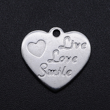 Non-Tarnish 201 Stainless Steel Pendants, Heart with Word Live & Love & Smile, Stainless Steel Color, 17x18x1mm, Hole: 1.8mm