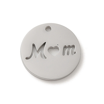 304 Stainless Steel Pendants, Laser Cut, Flat Round with Word Mom Charm, Stainless Steel Color, 15x1.5mm, Hole: 1.4mm