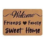 Linen and Rubber Ground Mat, Rectangle with Word Welcome Friends Family Sweet Home, Peru, Word, 40x60cm(AJEW-WH0142-007)