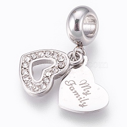 304 Stainless Steel European Dangle Charms, Large Hole Pendants, with Rhinestone, Heart with Word My Family, Stainless Steel Color, 22.5mm, Hole: 4mm, Pendant: 13x9x1mm and 13x9x0.8mm(STAS-O097-58P)