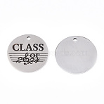 Non-Tarnish 201 Stainless Steel Pendants, Flat Round with Word Class, Stainless Steel Color, 30x1.5mm, Hole: 2mm(STAS-T064-38P-23)