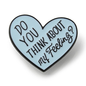 DO YOU THINK ABOUT MY FEELING Heart Alloy Brooches, Enamel Pins, for Backpack Clothes, Light Blue, 25x30x1.5mm