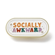 Oval with Word Socially Awkward Enamel Pins, Golden Zinc Alloy Brooch for Women, Colorful, 20.5x44.5x1.5mm(JEWB-D022-03E-G)