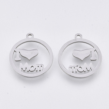 Mother's Day Theme, 201 Stainless Steel Pendants, Laser Cut Pendants, Flat Round with Word I Love Mom, Stainless Steel Color, 17.5x15.5x1mm, Hole: 1.4mm