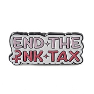 Word End The Tax Enamel Pins, Black Alloy Brooches for Women, WhiteSmoke, 14x30x2mm(JEWB-Q034-01C)