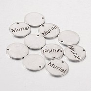 Stainless Steel Pendants, Flat Round with Word Muriel, Stainless Steel Color, 15x1mm, Hole: 1.3mm(STAS-O078-A03)
