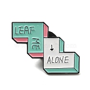 Word Leaf Me Alone Enamel Pins, Black Alloy Badge for Women, Turquoise, 19.5x25.5x1.4mm(JEWB-K016-08A-EB)
