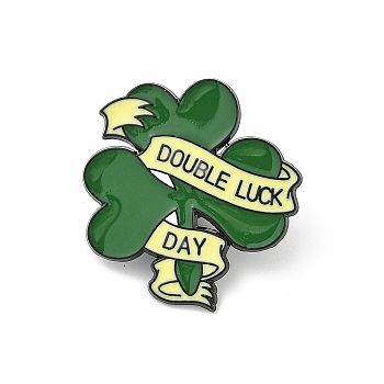 St. Patrick's Day Enamel Pins, Alloy Brooches for Backpack Clothes, Clover with Word Double Luck Day, 29.5x28mm