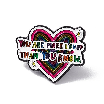Colorful Word You Are More Loved Than You Know Enamel Pin, Electrophoresis Black Alloy Inspirational Brooch for Backpack Clothes, Heart Pattern, 24x30x1.5mm, Pin: 1.2mm