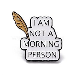I'm Not A Morning Person Enamel Pin, Inspirational Enamel Brooch for Backpack Clothes, Electrophoresis Black, White, 28x28x10.5mm, Pin: 1mm.(JEWB-O005-P03)