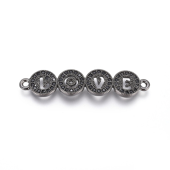 Brass Micro Pave Cubic Zirconia Links connectors, Flat Round with Word Love, Black, Gunmetal, 7.5x34x3mm, Hole: 1.2mm