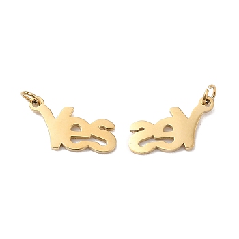 Ion Plating(IP) 304 Stainless Steel Charms, Laser Cut, with Jump Ring, Word Yes Charm, Real 14K Gold Plated, 13x6x1mm, Hole: 1.5mm