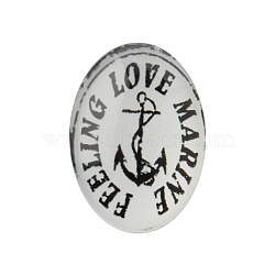 Nautical Theme Ornaments Glass Oval Flatback Cabochons, with Anchor and Word Feeling Love Marine, Black, 25x18x6mm(X-GGLA-A003-18x25-LL11)