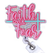 Glittered Plastic Retractable Badge Reel, Card Holders, with Iron Alligator Clips, Word Faith Over Fear, Hot Pink, 95mm, Word: 48x52mm(AJEW-SZ0002-44G)