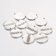 Non-Tarnish Stainless Steel Pendants, Flat Round with Word Desire, Stainless Steel Color, 15x1mm, Hole: 1.3mm(STAS-O078-C05)