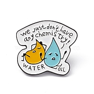 Word We Just Don't Have Any Chemistry Water Oil Enamel Pin, Gunmetal Aolly Chemical Theme Brooch for Backpack Clothes, Colorful, 27x30.5x1.8mm, Pin: 1.2mm(JEWB-M024-06B-A)