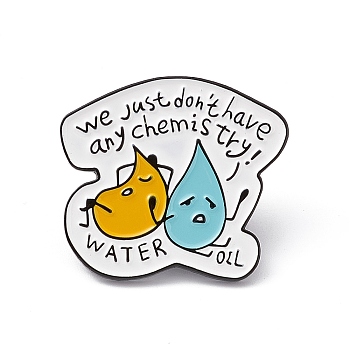 Word We Just Don't Have Any Chemistry Water Oil Enamel Pin, Gunmetal Aolly Chemical Theme Brooch for Backpack Clothes, Colorful, 27x30.5x1.8mm, Pin: 1.2mm