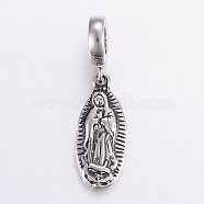304 Stainless Steel European Dangle Charms, Large Hole Pendants, Virgin Mary, Antique Silver, 35mm, Hole: 5mm, Pendant: 23x10x2.5mm(STAS-H446-01AS)