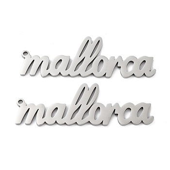 201 Stainless Steel Pendants, Word Mallorca Charm, Stainless Steel Color, 16x49x1.5mm, Hole: 1.6mm