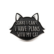 Word Sorry I Can't, I Have Plans with My Cat Enamel Pin, Platinum Alloy Badge for Backpack Clothes, Cat Pattern, 24x30x2mm(JEWB-G018-06A-P)