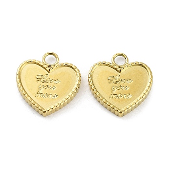 Ion Plating(IP) 316L Surgical Stainless Steel Pendants, Heart with Word Love You More, Real 18K Gold Plated, 16x15x2.5mm, Hole: 2.5mm