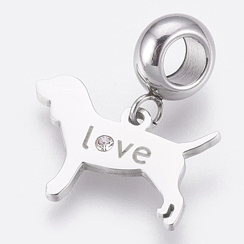 304 Stainless Steel Puppy European Dangle Charms, Large Hole Pendants, with Rhinestone, Dog Silhouette with Word Love, Stainless Steel Color, 20mm, Hole: 4mm, Pendant: 12x17.5x1mm