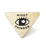 Triangle with Eye Enamel Pin, Light Gold Alloy Word Night Thinker Brooch for Backpack Clothes, Eye Pattern, 23x30x2mm, Pin: 1.3mm(JEWB-A005-25-02)